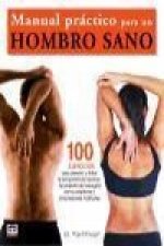 Manual práctico para un hombro sano