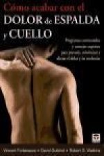 Cómo acabar con el dolor de espalda y cuello