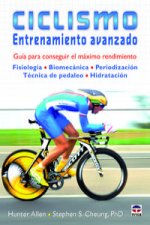 Ciclismo : entretamiento avanzado : guía para conseguir el máximo rendimiento