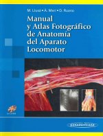 Manual y atlas fotográfico de anatomía del aparato locomotor