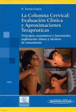 Evaluación clínica y aproximaciones terapéuticas : principios anatómicos y funcionales, exploración clínica y técnicas de tratamiento