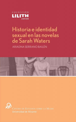 Historia e identidad sexual en las novedas de Sarah Waters