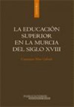 La educación superior en la Murcia del siglo XVIII
