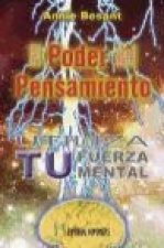 El poder del pensamiento : cómo utilizar las fuerzas mentales
