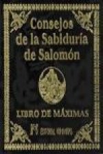 Consejos de la sabiduría de Salomón : libro de máximas