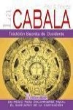 La Cábala : tradición secreta de Occidente : un medio para encaminarse hacia el santuario de la iluminación