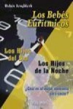 Los bebés eurítmicos : los hijos del día, los hijos de la noche