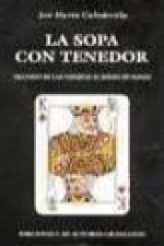 La sopa con tenedor