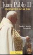 Juan Pablo II : mensajero de la paz
