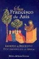 San Francisco de Asís : escritos, biografías, documentos de la época