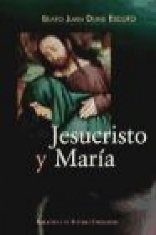 Jesucristo y María : ordinatio III, distinaciones 1-17 y lectura III, distinciones 18-22