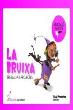 Projecte La Petita Casa del Saber, La bruixa, Educació Infantil, 4 anys. Treball per projectes