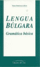 Lengua búlgara : gramática básica