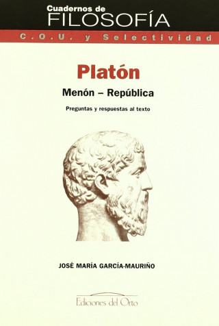 Platón : Menón, República : preguntas y respuestas al texto