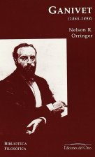 Ángel Ganivet (1865-1898) : la intelignecia escindida