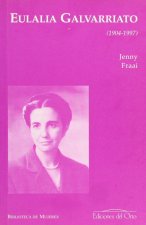 Eulalia Galvarriato (1904-1997)