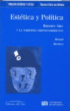 Estética y política : Roberto Arlt y la narrativa hispanoamericana