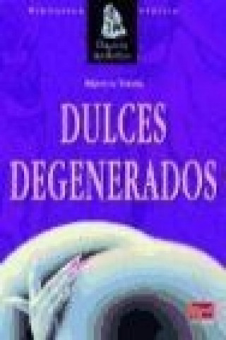 Dulces degenerados