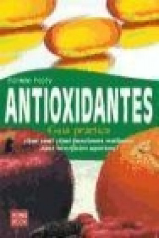 Antioxidantes: Guia Practica