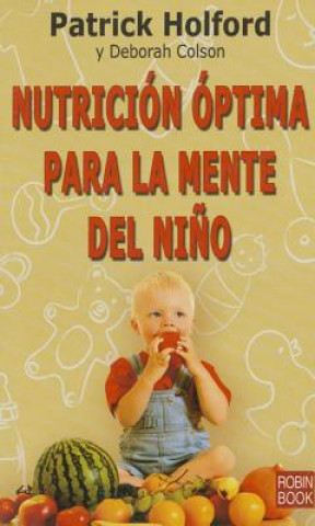 Nutricion Optima Para La Mente del Nino