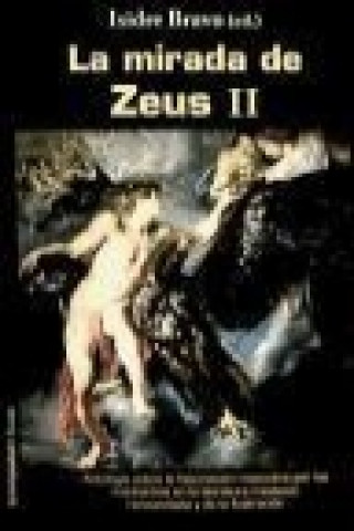 La mirada de Zeus II : antología sobre la fascinación masculina por los muchachos en la literatura en la Edad Media y la Ilustración