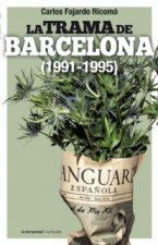 La trama de Barcelona, 1991-1995
