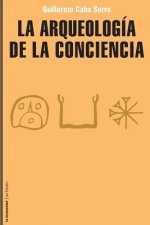 La arqueología de la conciencia