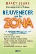 Rejuvenecer en la zona