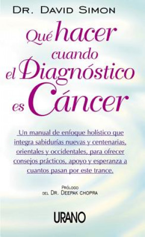 Que Hacer Cuando el Diagnostico Es Cancer = Return to Wholeness