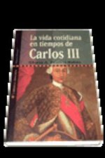 La vida cotidiana en tiempos de Carlos III