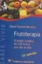 Frutoterapia : el poder curativo de los 106 frutos que dan la vida
