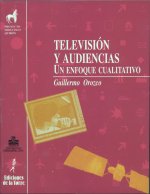 Televisión y audiencias : un enfoque cualitativo