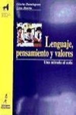 Lenguaje, pensamiento y valores : una mirada al aula