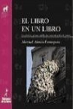 El libro en un libro : la edición, primer medio de comunicación de masas