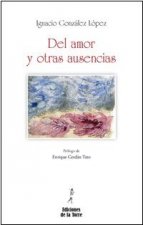 Del amor y otras ausencias
