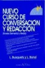 Nuevo curso de conversación y redacción : niveles elemental y medio