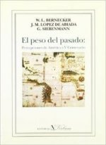 El peso del pasado, percepciones de América y V Centenario