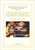 Exito de ventas y calidad literaria : incursiones en las teorías y prácticas del best-sellers