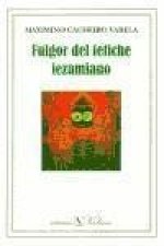 Fulgor del fetiche lezamiaur