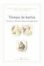 Tiempo de burlas, entorno a la literatura burlesca del Siglo de Oro