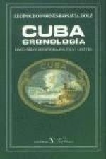 Cuba-cronología : cinco siglos de historia, política y cultura