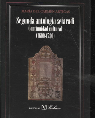 Segunda antología sefardí : continuidad cultural (1600-1730)