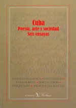 Cuba : poesía, arte y sociedad : seis ensayos