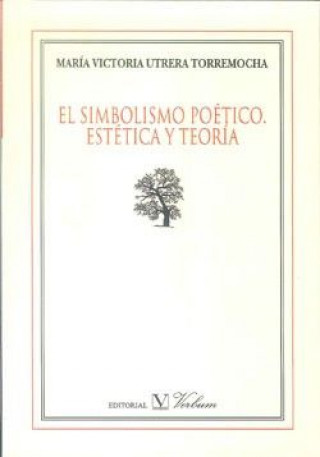 El simbolismo poético : estética y teoría