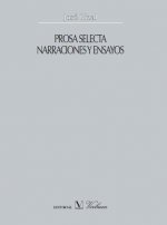 Prosa selecta : narraciones y ensayos
