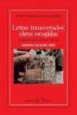 Letras transversales : obras escogidas : (ensayo, poesía, relatos, teatro)