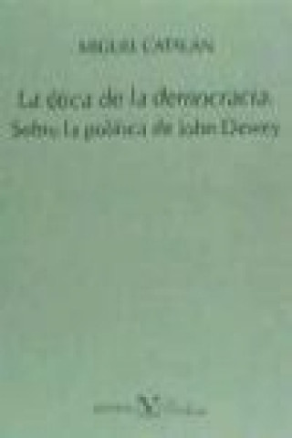 La ética de la democracia sobre la política de John Dewey