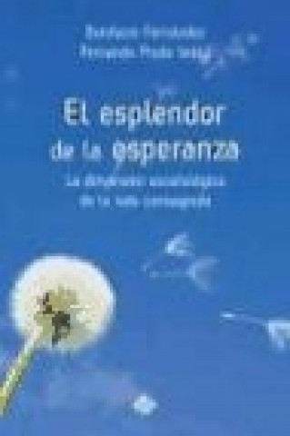 El esplendor de la esperanza : la dimensión escatológica de la vida consagrada