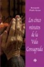 Los cinco minutos de la vida consagrada