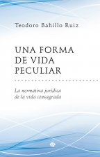 Una forma de vida peculiar